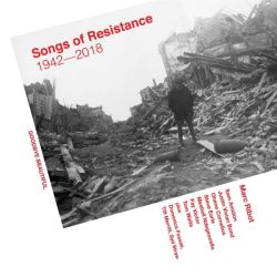 Songs Of Resistance - 1948-2018