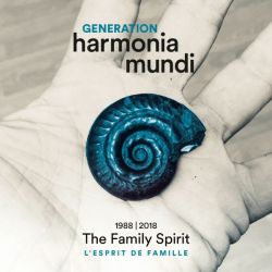 Génération harmonia mundi - L'esprit de famille 1988-2018