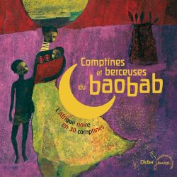 Comptines et berceuses du baobab