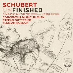 Schubert (Un)finished: Symphony no.7 in B-flat Major (D 759), Lieder with orchestra