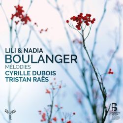 Lili et Nadia Boulanger : Mélodies