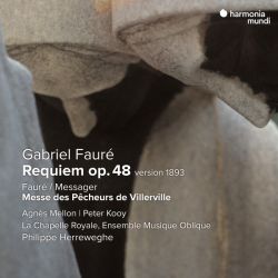 Fauré: Requiem (version 1893) - Fauré/Messager: Messe des pêcheurs de Villerville