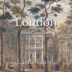 London 1740 : Les musiciens de Haendel