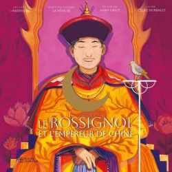 Le Rossignol et l'Empereur de Chine