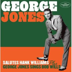 Salutes Hank Williams + George Jones Sings Bob Wills