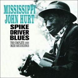 Spike Driver Blues - The complete 1928 Okeh recordings