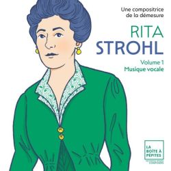 Rita Strohl, une compositrice de la démesure