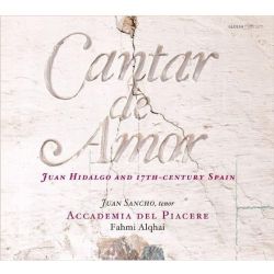 Cantar de Amor. Juan Hidalgo and 17th Century Spain