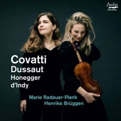 Violin Sonatas - Covatti Dussaut, Honneger, d'Indy