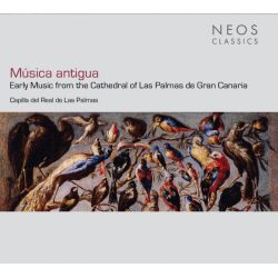 Música Antigua. Early Music from the Cathedral of Las Palmas de Gran Canaria