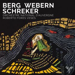 Berg, Webern, Schreker