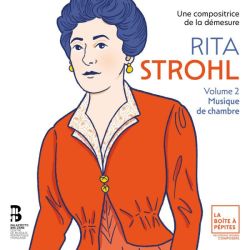 Rita Strohl, volume 2 - Musique de chambre