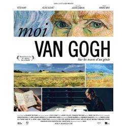 Moi Van Gogh, sur les traces d'un génie