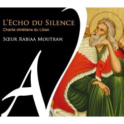 L'écho du silence, chants chrétiens du Liban