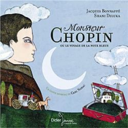 Monsieur Chopin ou le voyage de la note bleue