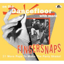 On the Dancefloor with More Fingersnaps - 31 More Pops to Make the Party Shake!