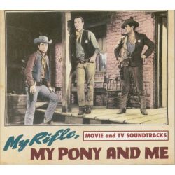 My Rifle, My Pony and Me