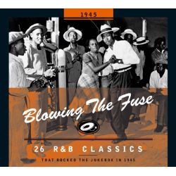 Blowing the Fuse 1945 - Classics that Rocked