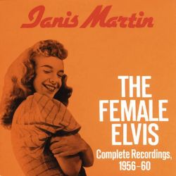 The Female Elvis / Complete Recordings, 1956-1960