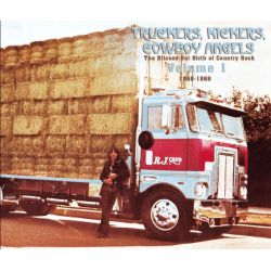 Truckers, Kickers, Cowboy Angels 1966-68, Vol. 1