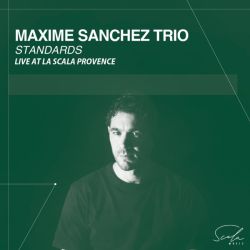 Maxime Sanchez Trio: Standards