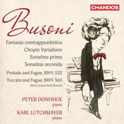 Fantasia contrappuntistica, Chopin Variations, Sonatina prima & seconda, Bach transcriptions