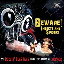 Beware! Insects and Spiders! - 28 Buzzin' Blasters from the Vaults of Horror