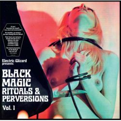 Black Magic Rituals & Perversions Vol. 1